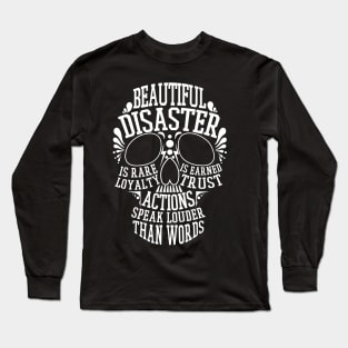 Beautiful Skull Disaster Loyalty Trust Actions Good Vibes Long Sleeve T-Shirt